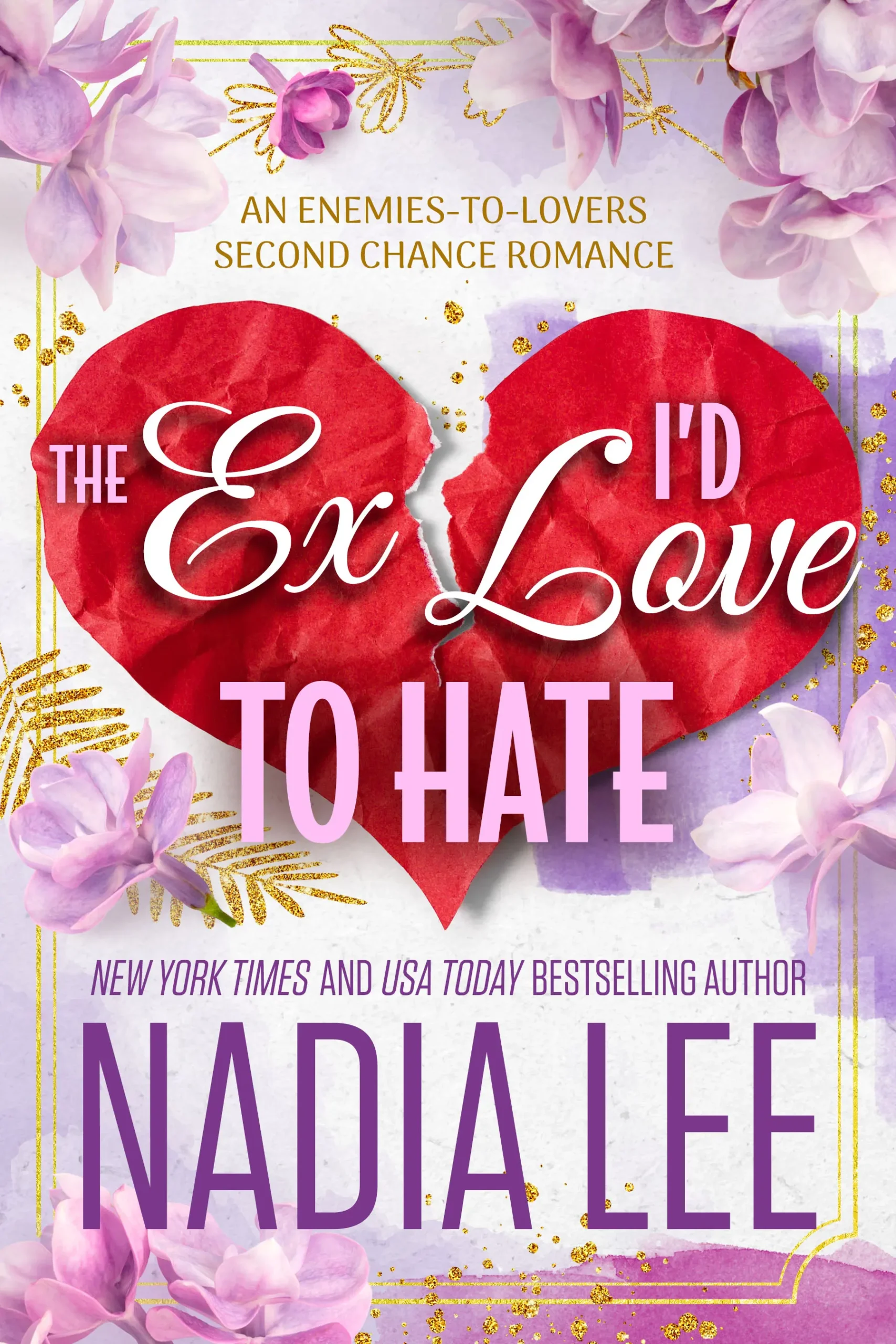 Top 10 Enemies to Lovers: The Ex I’d Love to Hate by Nadia Lee