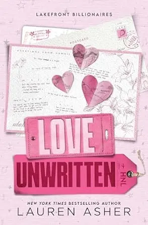 Enemies to Lovers Romance: Love, Unwritten by Lauren Asher