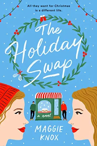 The Holiday Swap by Maggie Knox​