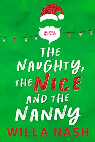 The Naughty, the Nice and the Nanny by Willa Nash​