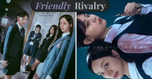 Read more about the article K-drama Friendly Rivalry Review – A Dark Academic Thriller 