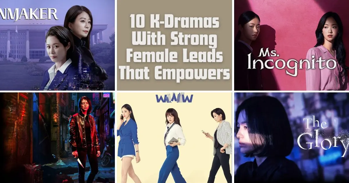 You are currently viewing 10 K-Dramas With Strong Female Leads That Empower and Inspire