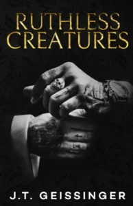 Books Like twisted Love: Ruthless Creatures by J. T. Geissinger