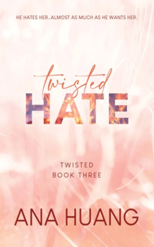 Love to Hate You Book: Twisted Hate by Ana Huang