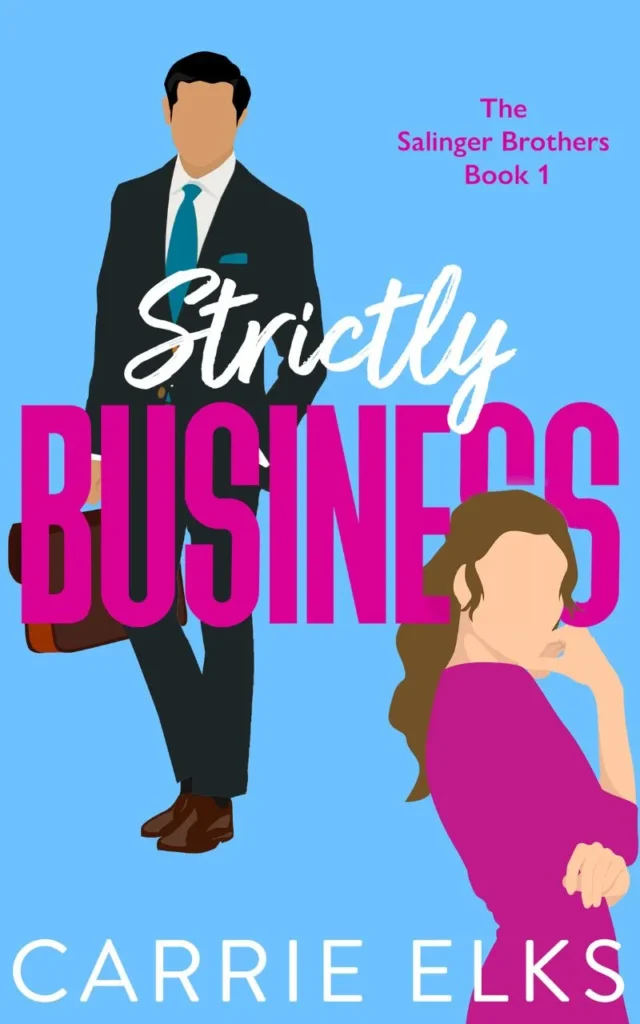 Enemies-to-Lovers Books: Strictly Business by Carrie Elks