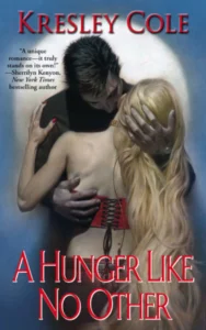 A Hunger Like No Other by Kresley Cole ​
