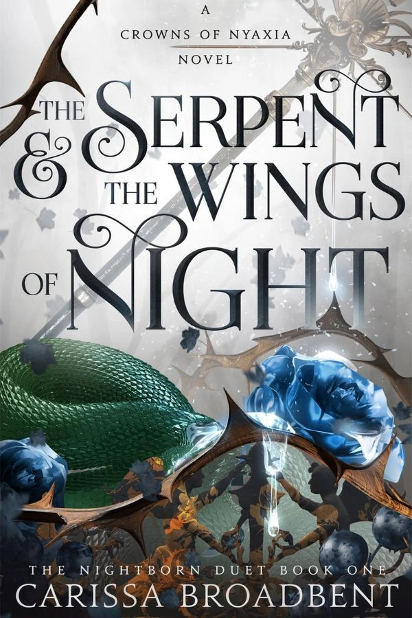The Serpent and the Wings of Night by Carissa Broadbent