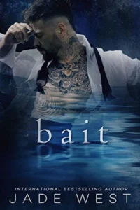 Books You Can Read in One Sitting: Bait by Jade West
