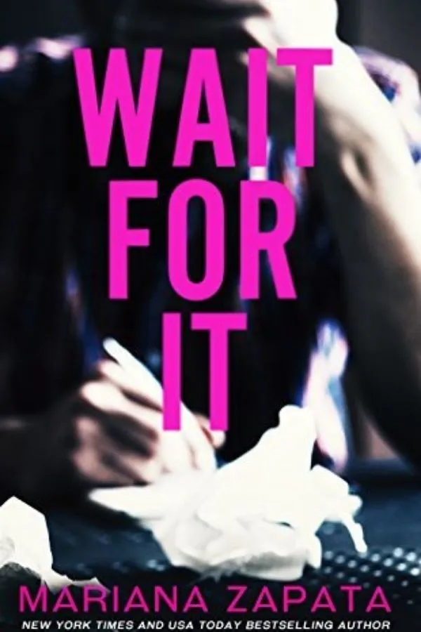 Best Slow Burn Romance Books: Wait for It by Mariana Zapata