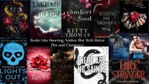Read more about the article Books Like Haunting Adeline (But With Better Plot and Chemistry)