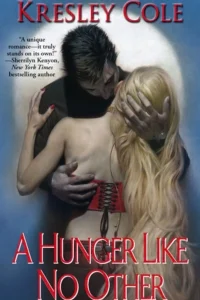 A Hunger Like No Other by Kresley Cole