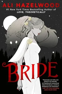 Must Read Paranormal Romance: Bride by Ali Hazelwood