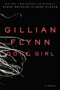 Thriller Books: Gone Girl by Gillian Flynn